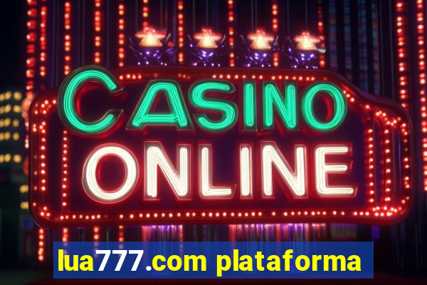 lua777.com plataforma